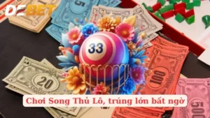 Bí Quyết Chơi Song Thủ Lô Đơn Giản, Dễ Trúng